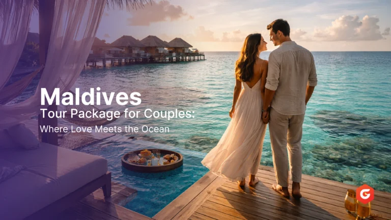 Maldives Tour Package for Couples & Honeymoon Where Love Meets the Ocean