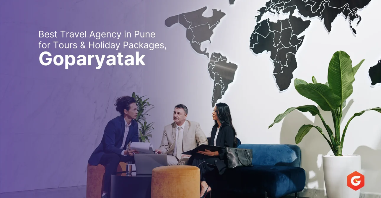Best Travel Agency in Pune for Tours & Holiday Packages – Goparyatak