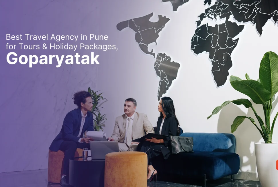 Best Travel Agency in Pune for Tours & Holiday Packages – Goparyatak
