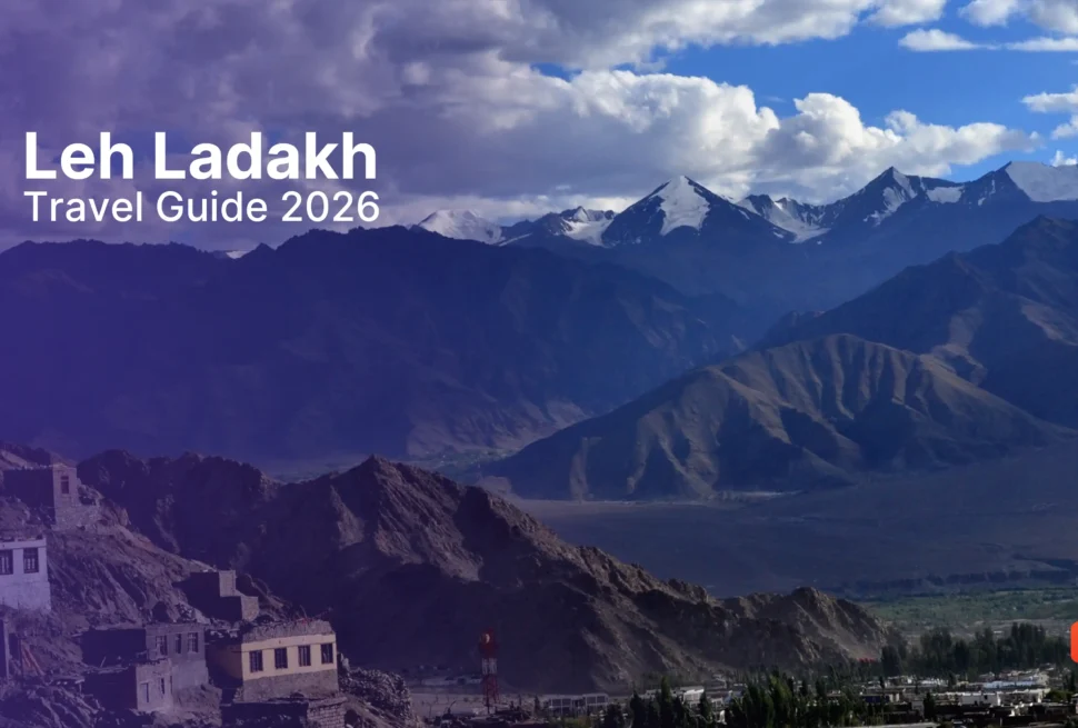 Leh Ladakh Travel Guide 2026