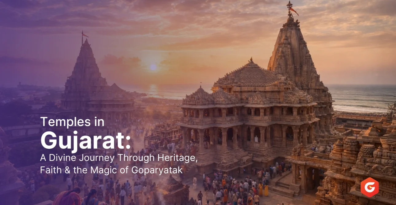Temples in Gujarat: A Divine Journey of Faith & Heritage | Goparyatak