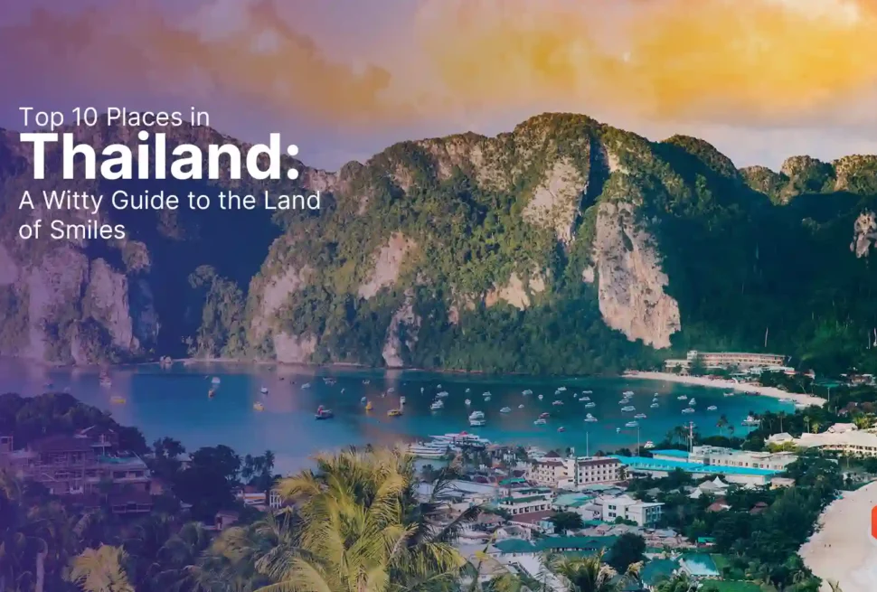 Top 10 Places in Thailand