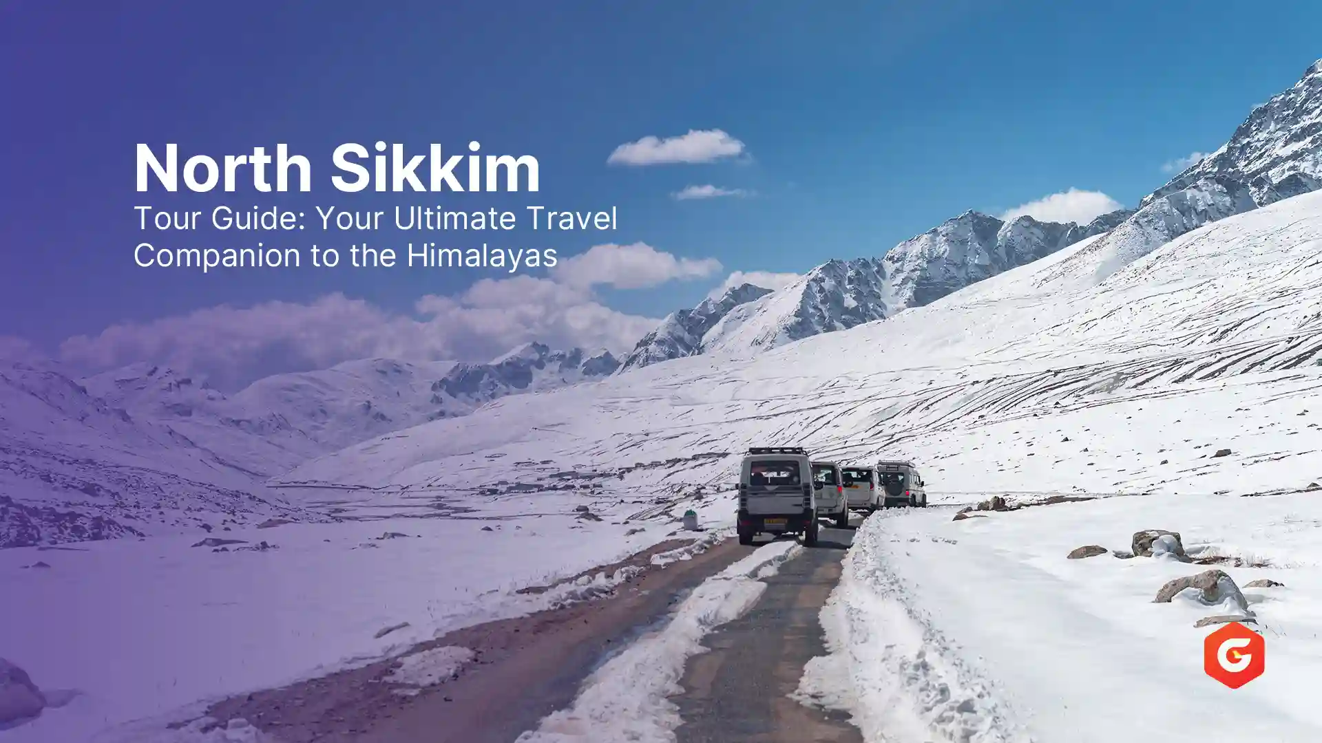 North Sikkim Tour Guide: Your Ultimate Travel Companion to the Himalayas