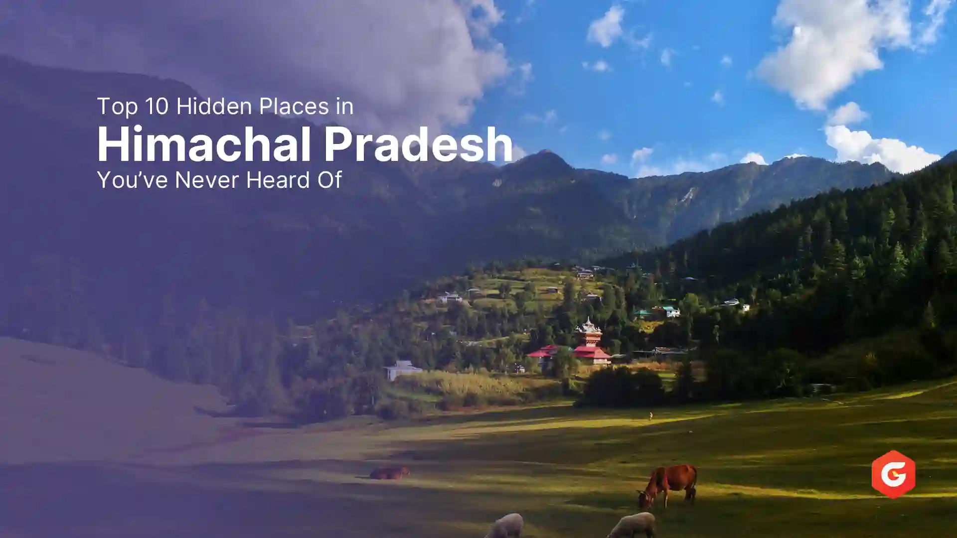 Hidden places in Himachal Pradesh