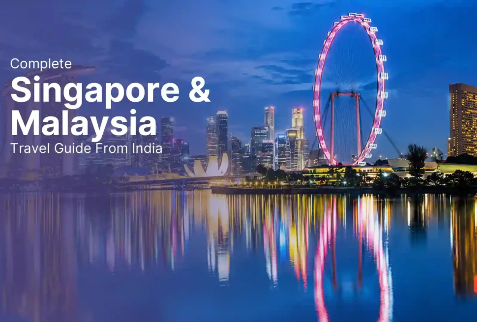 Singapore and Malaysia travel guide from India