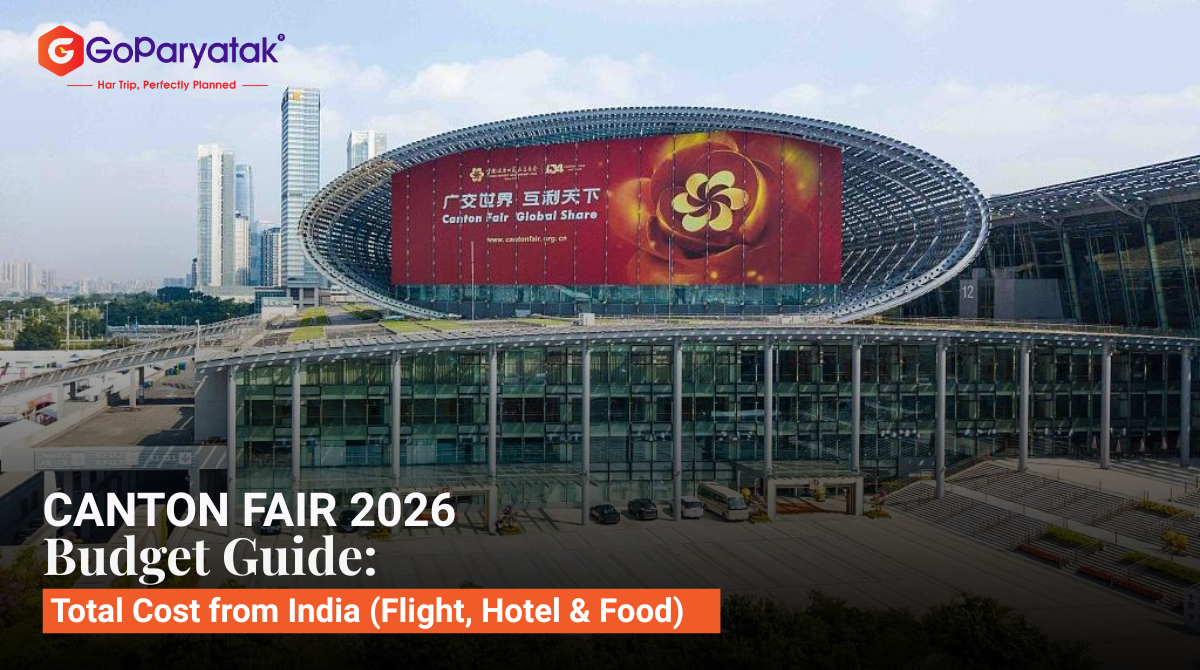 Canton Fair 2026 Budget Guide: Complete Cost from India