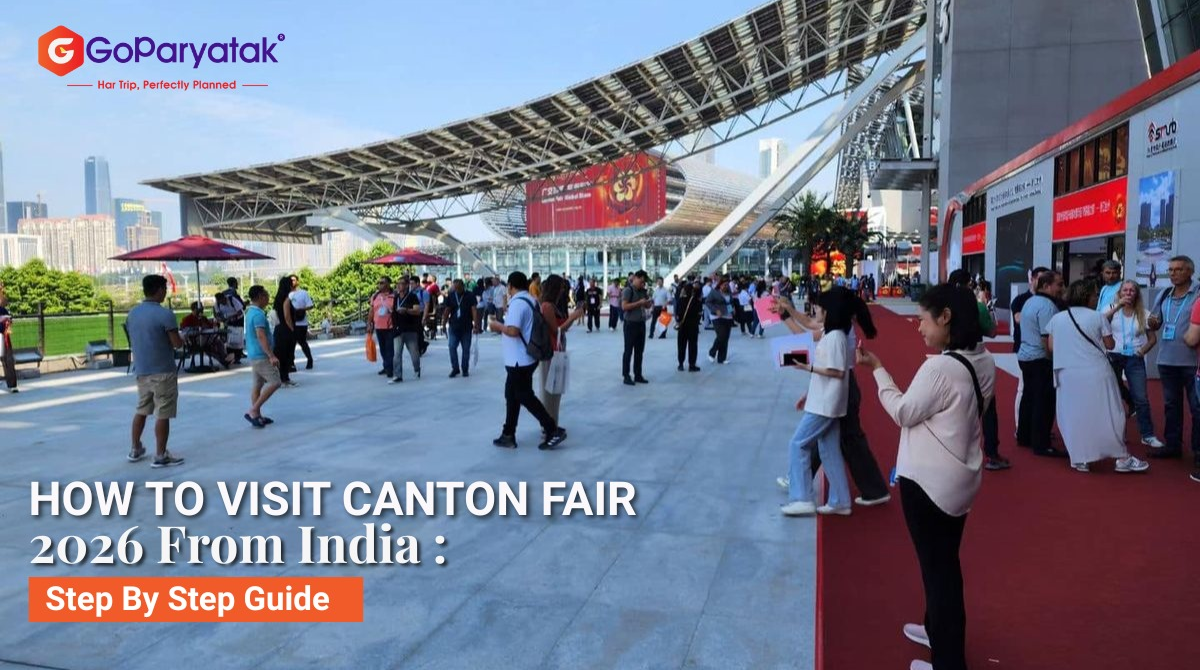 How to Visit Canton Fair 2026 from India: Step-by-Step Guide