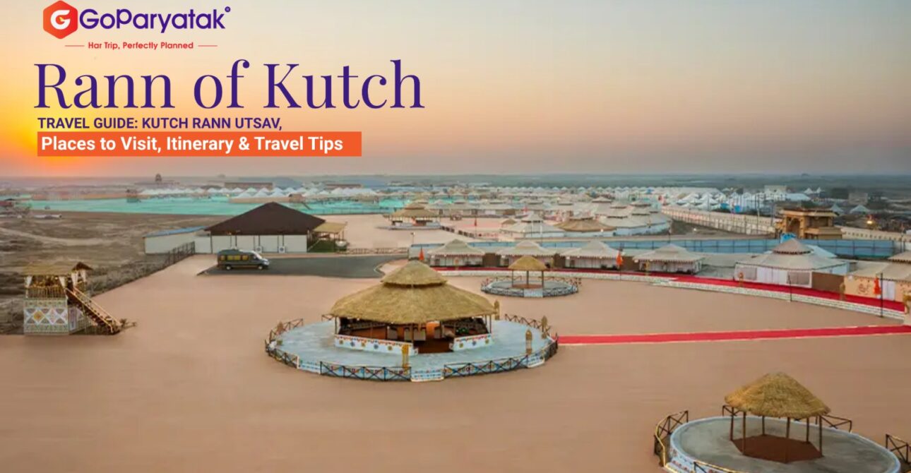 Rann of Kutch Travel Guide: Kutch Rann Utsav, Places to Visit, Itinerary & Travel Tips
