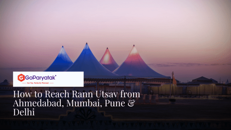 Reach Rann Utsav from Ahmedabad, Mumbai, Pune & Delhi